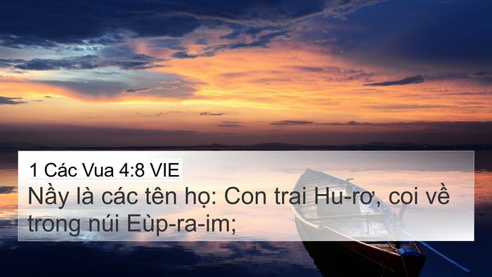 1 Các Vua 4:8 VIE 4K Wallpaper - Nầy là các tên họ: Con trai Hu-rơ, coi - 4K Wallpaper Bible Verse