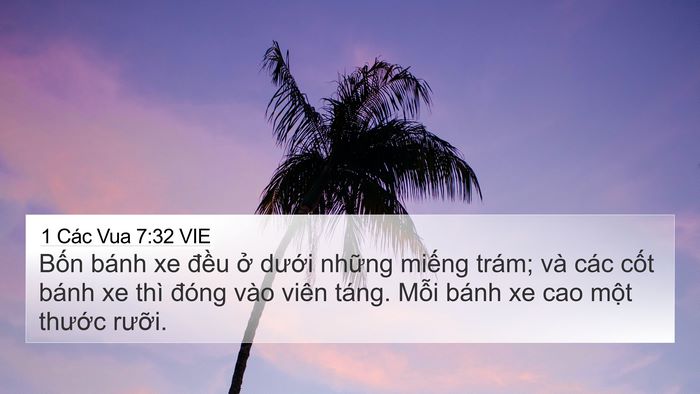1 Các Vua 7:32 VIE 4K Wallpaper - Bốn bánh xe đều ở dưới những miếng - 4K Wallpaper Bible Verse
