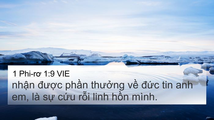 1 Phi-rơ 1:9 VIE 4K Wallpaper - nhận được phần thưởng về đức tin - 4K Wallpaper Bible Verse