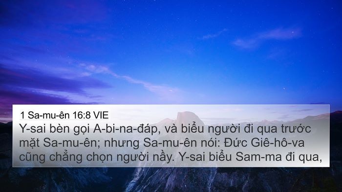 1 Sa-mu-ên 16:8 VIE 4K Wallpaper - Y-sai bèn gọi A-bi-na-đáp, và biểu - 4K Wallpaper Bible Verse
