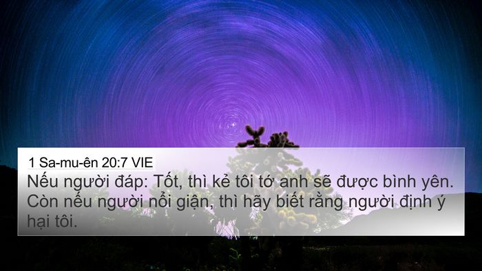 1 Sa-mu-ên 20:7 VIE 4K Wallpaper - Nếu người đáp: Tốt, thì kẻ tôi tớ - 4K Wallpaper Bible Verse