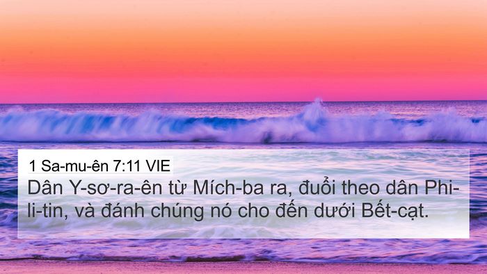 1 Sa-mu-ên 7:11 VIE 4K Wallpaper - Dân Y-sơ-ra-ên từ Mích-ba ra, đuổi theo - 4K Wallpaper Bible Verse