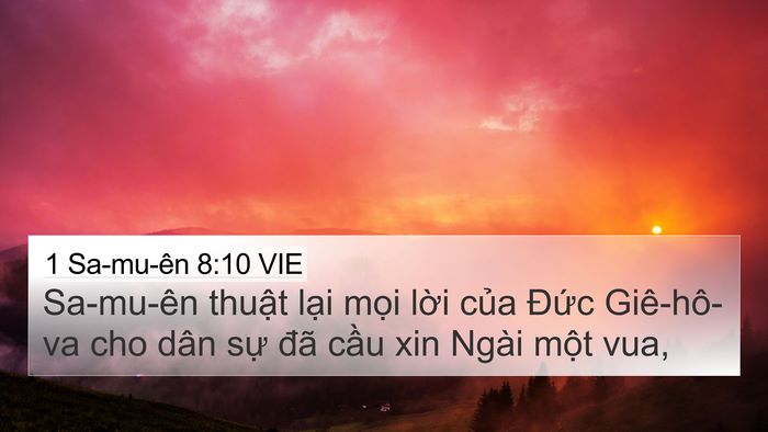 1 Sa-mu-ên 8:10 VIE 4K Wallpaper - Sa-mu-ên thuật lại mọi lời của Đức - 4K Wallpaper Bible Verse