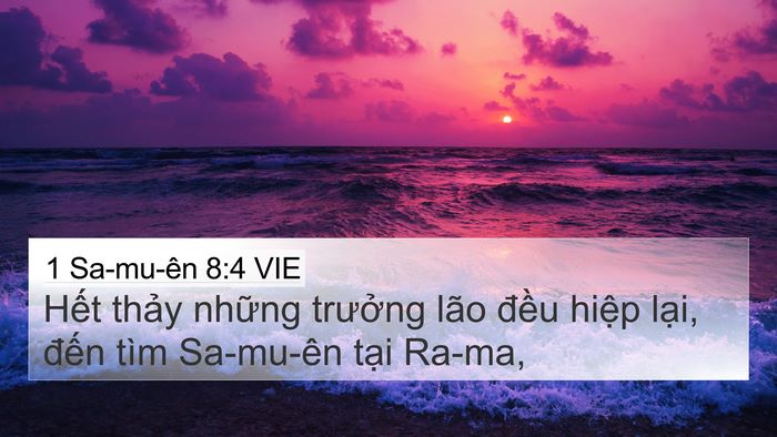 1 Sa-mu-ên 8:4 VIE 4K Wallpaper - Hết thảy những trưởng lão đều hiệp - 4K Wallpaper Bible Verse