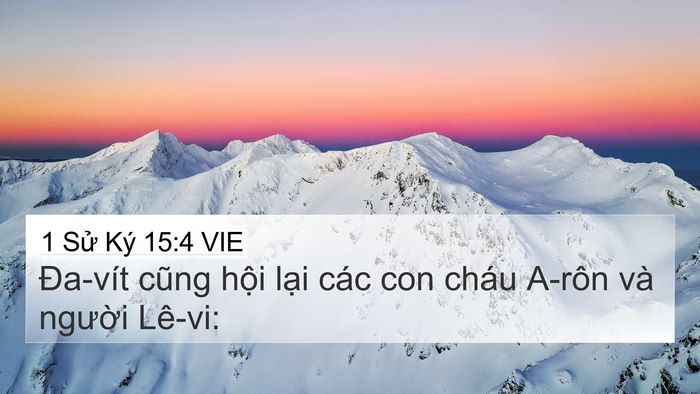 1 Sử Ký 15:4 VIE 4K Wallpaper - Đa-vít cũng hội lại các con cháu A-rôn - 4K Wallpaper Bible Verse