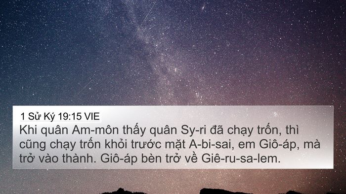 1 Sử Ký 19:15 VIE 4K Wallpaper - Khi quân Am-môn thấy quân Sy-ri đã chạy - 4K Wallpaper Bible Verse