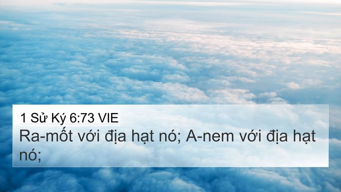 1 Sử Ký 6:73 VIE 4K Wallpaper - Ra-mốt với địa hạt nó; A-nem với - 4K Wallpaper Bible Verse