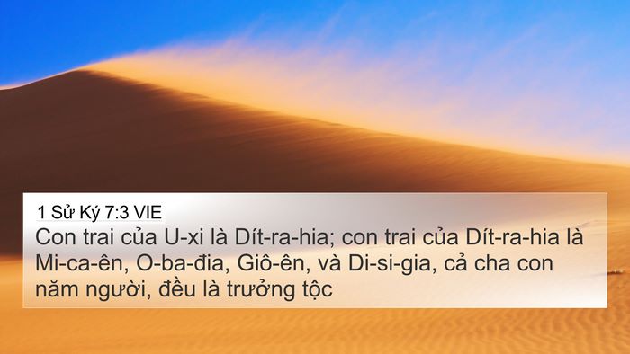 1 Sử Ký 7:3 VIE 4K Wallpaper - Con trai của U-xi là Dít-ra-hia; con trai - 4K Wallpaper Bible Verse
