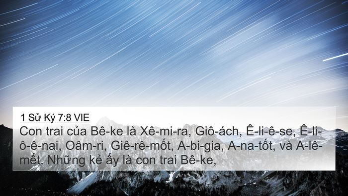 1 Sử Ký 7:8 VIE 4K Wallpaper - Con trai của Bê-ke là Xê-mi-ra, Giô-ách, - 4K Wallpaper Bible Verse