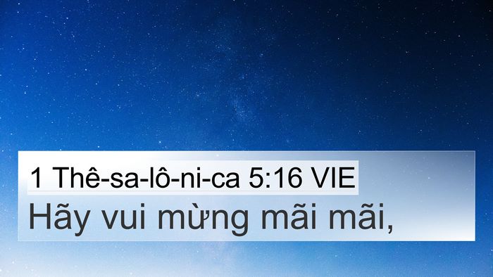 1 Thê-sa-lô-ni-ca 5:16 VIE Bible Verse Image