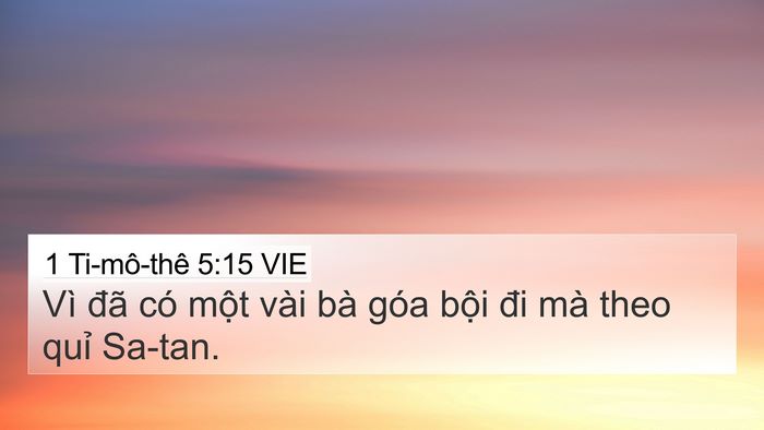 1 Ti-mô-thê 5:15 VIE 4K Wallpaper - Vì đã có một vài bà góa bội đi mà - 4K Wallpaper Bible Verse