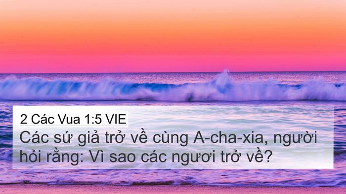 2 Các Vua 1:5 VIE 4K Wallpaper - Các sứ giả trở về cùng A-cha-xia, - 4K Wallpaper Bible Verse