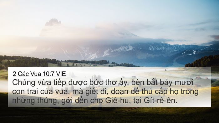 2 Các Vua 10:7 VIE 4K Wallpaper - Chúng vừa tiếp được bức thơ ấy, - 4K Wallpaper Bible Verse