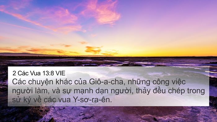2 Các Vua 13:8 VIE 4K Wallpaper - Các chuyện khác của Giô-a-cha, những - 4K Wallpaper Bible Verse