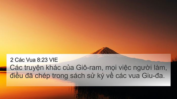 2 Các Vua 8:23 VIE 4K Wallpaper - Các truyện khác của Giô-ram, mọi việc - 4K Wallpaper Bible Verse