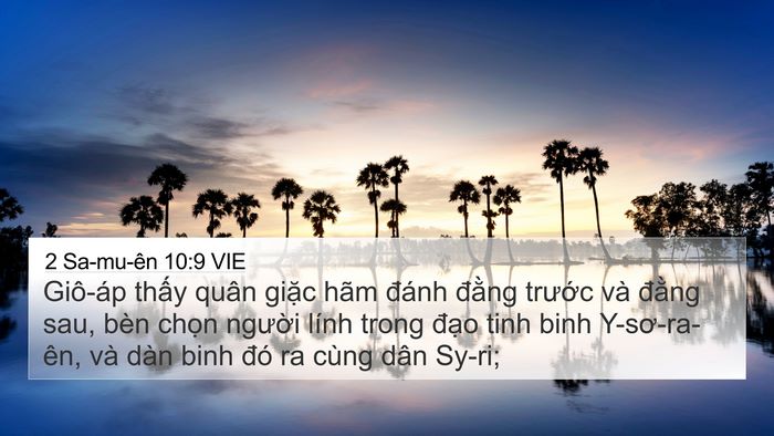 2 Sa-mu-ên 10:9 VIE 4K Wallpaper - Giô-áp thấy quân giặc hãm đánh đằng - 4K Wallpaper Bible Verse