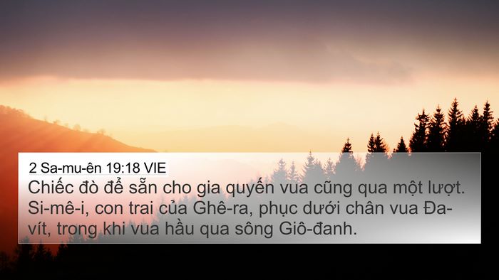 2 Sa-mu-ên 19:18 VIE 4K Wallpaper - Chiếc đò để sẵn cho gia quyến vua - 4K Wallpaper Bible Verse