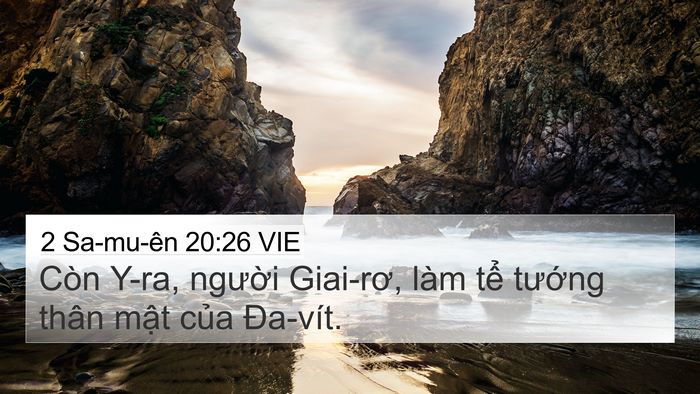 2 Sa-mu-ên 20:26 VIE 4K Wallpaper - Còn Y-ra, người Giai-rơ, làm tể tướng - 4K Wallpaper Bible Verse