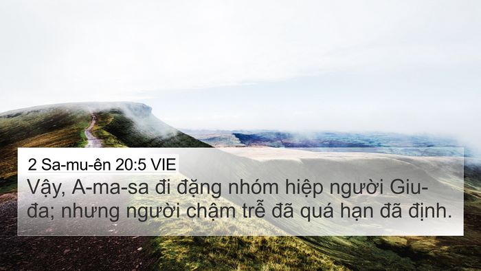 2 Sa-mu-ên 20:5 VIE 4K Wallpaper - Vậy, A-ma-sa đi đặng nhóm hiệp người - 4K Wallpaper Bible Verse