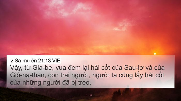2 Sa-mu-ên 21:13 VIE 4K Wallpaper - Vậy, từ Gia-be, vua đem lại hài cốt - 4K Wallpaper Bible Verse