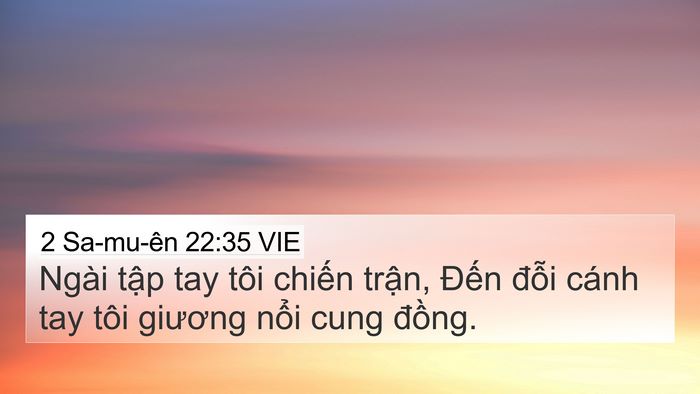 2 Sa-mu-ên 22:35 VIE Bible Verse Image