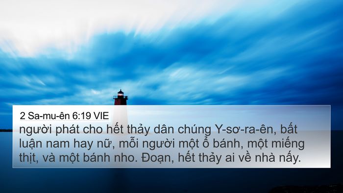 2 Sa-mu-ên 6:19 VIE 4K Wallpaper - người phát cho hết thảy dân chúng - 4K Wallpaper Bible Verse
