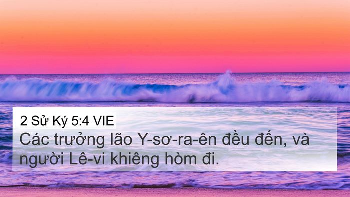 2 Sử Ký 5:4 VIE 4K Wallpaper - Các trưởng lão Y-sơ-ra-ên đều đến, - 4K Wallpaper Bible Verse