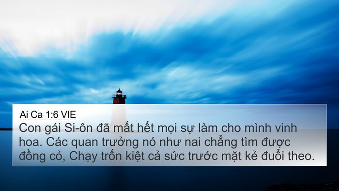 Ai Ca 1:6 VIE 4K Wallpaper - Con gái Si-ôn đã mất hết mọi sự làm - 4K Wallpaper Bible Verse