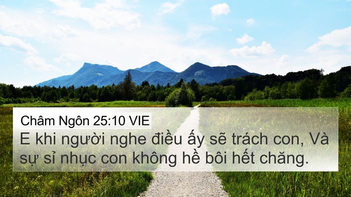 Châm Ngôn 25:10 VIE 4K Wallpaper - E khi người nghe điều ấy sẽ trách con, - 4K Wallpaper Bible Verse