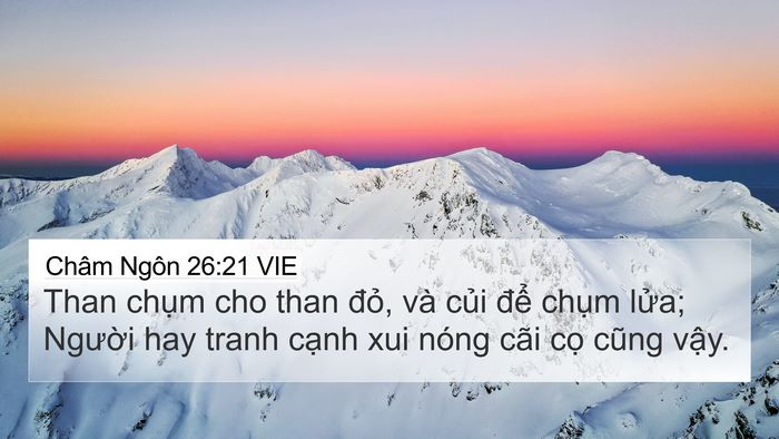 Châm Ngôn 26:21 VIE 4K Wallpaper - Than chụm cho than đỏ, và củi để - 4K Wallpaper Bible Verse