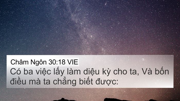 Châm Ngôn 30:18 VIE 4K Wallpaper - Có ba việc lấy làm diệu kỳ cho ta, Và - 4K Wallpaper Bible Verse