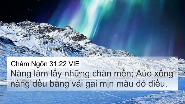 Châm Ngôn 31:22 VIE 4K Wallpaper - Nàng làm lấy những chăn mền; Aùo xống - 4K Wallpaper Bible Verse