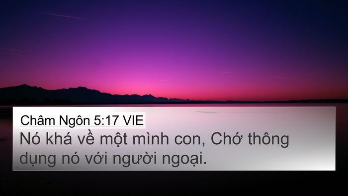 Châm Ngôn 5:17 VIE 4K Wallpaper - Nó khá về một mình con, Chớ thông - 4K Wallpaper Bible Verse