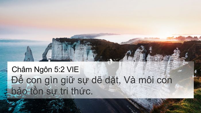 Châm Ngôn 5:2 VIE 4K Wallpaper - Để con gìn giữ sự dẽ dặt, Và môi - 4K Wallpaper Bible Verse
