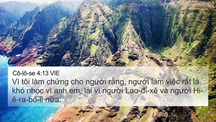 Cô-lô-se 4:13 VIE 4K Wallpaper - Vì tôi làm chứng cho người rằng, - 4K Wallpaper Bible Verse