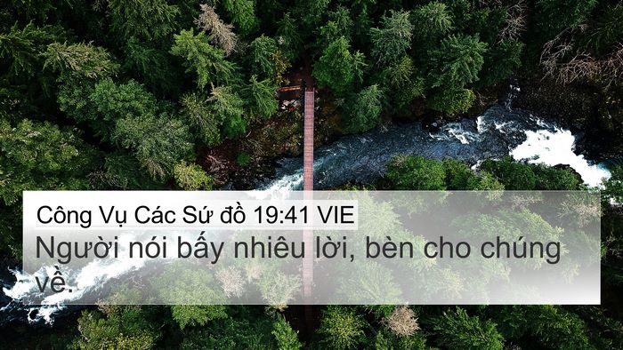 Công Vụ Các Sứ đồ 19:41 VIE 4K Wallpaper - Người nói bấy nhiêu lời, bèn cho chúng - 4K Wallpaper Bible Verse