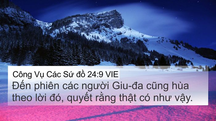 Công Vụ Các Sứ đồ 24:9 VIE 4K Wallpaper - Đến phiên các người Giu-đa cũng hùa - 4K Wallpaper Bible Verse