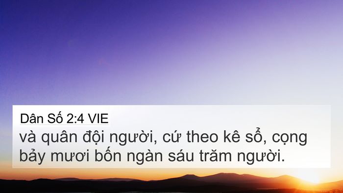 Dân Số 2:4 VIE 4K Wallpaper - và quân đội người, cứ theo kê sổ, - 4K Wallpaper Bible Verse