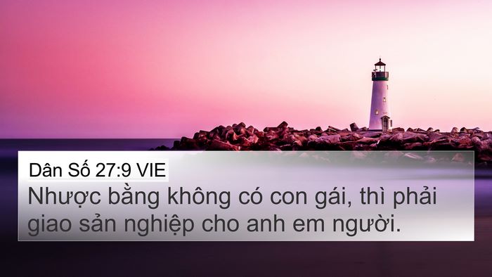 Dân Số 27:9 VIE 4K Wallpaper - Nhược bằng không có con gái, thì phải - 4K Wallpaper Bible Verse