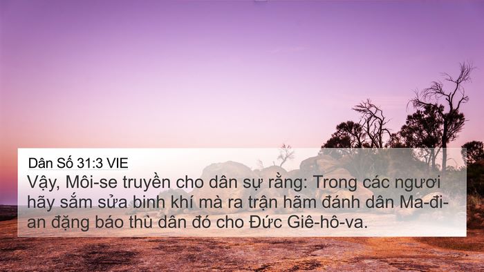 Dân Số 31:3 VIE 4K Wallpaper - Vậy, Môi-se truyền cho dân sự rằng: - 4K Wallpaper Bible Verse