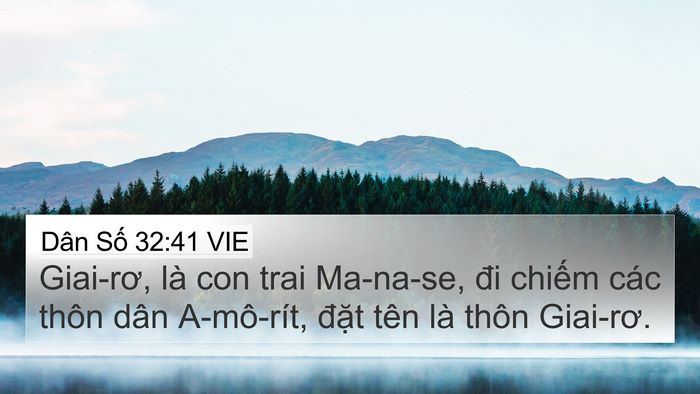 Dân Số 32:41 VIE 4K Wallpaper - Giai-rơ, là con trai Ma-na-se, đi chiếm các - 4K Wallpaper Bible Verse
