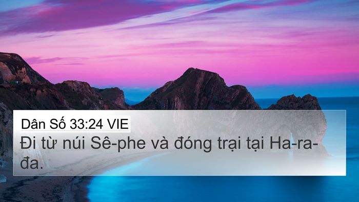 Dân Số 33:24 VIE 4K Wallpaper - Đi từ núi Sê-phe và đóng trại tại - 4K Wallpaper Bible Verse