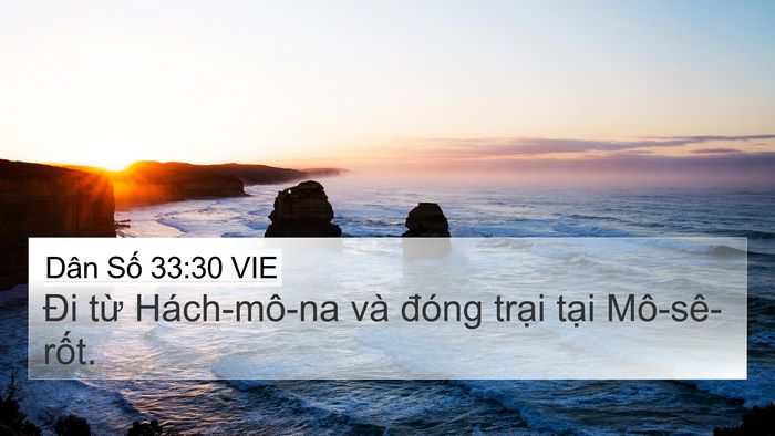 Dân Số 33:30 VIE 4K Wallpaper - Đi từ Hách-mô-na và đóng trại tại - 4K Wallpaper Bible Verse