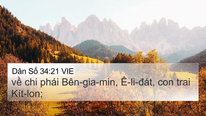 Dân Số 34:21 VIE 4K Wallpaper - về chi phái Bên-gia-min, Ê-li-đát, con - 4K Wallpaper Bible Verse