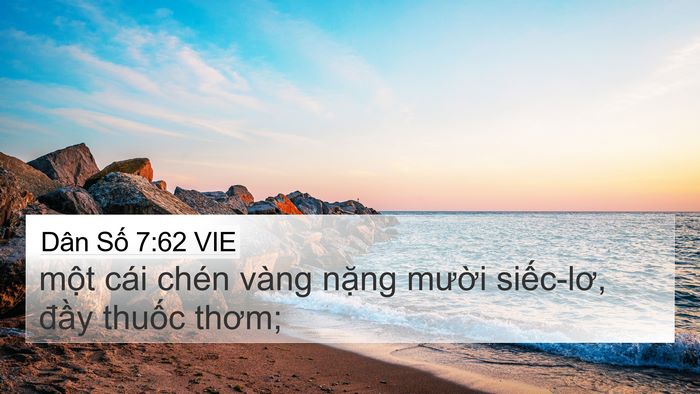 Dân Số 7:62 VIE 4K Wallpaper - một cái chén vàng nặng mười siếc-lơ, - 4K Wallpaper Bible Verse