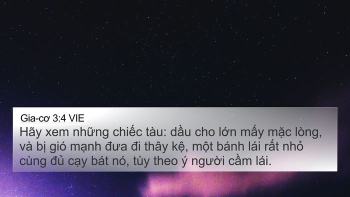 Gia-cơ 3:4 VIE 4K Wallpaper - Hãy xem những chiếc tàu: dầu cho lớn - 4K Wallpaper Bible Verse