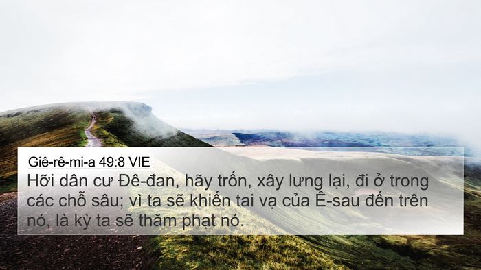 Giê-rê-mi-a 49:8 VIE 4K Wallpaper - Hỡi dân cư Đê-đan, hãy trốn, xây lưng - 4K Wallpaper Bible Verse