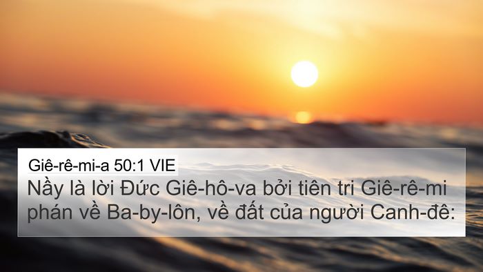 Giê-rê-mi-a 50:1 VIE 4K Wallpaper - Nầy là lời Đức Giê-hô-va bởi tiên - 4K Wallpaper Bible Verse