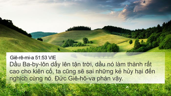 Giê-rê-mi-a 51:53 VIE 4K Wallpaper - Dầu Ba-by-lôn dấy lên tận trời, dầu - 4K Wallpaper Bible Verse