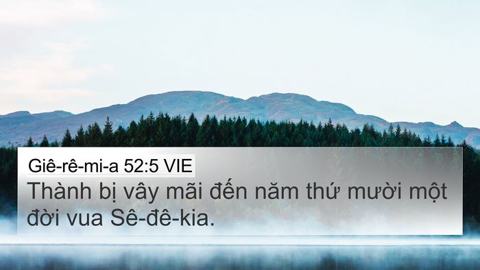 Giê-rê-mi-a 52:5 VIE 4K Wallpaper - Thành bị vây mãi đến năm thứ mười - 4K Wallpaper Bible Verse